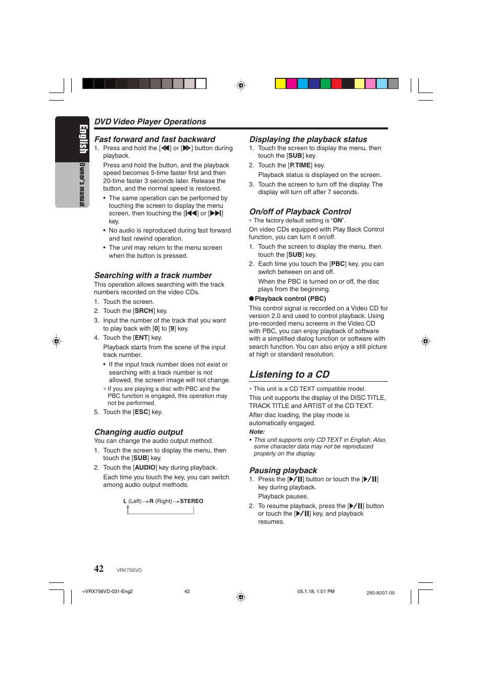 Listening to a cd, English, On/off of playback control | Pausing playback, Fast forward and fast backward, Searching with a track number, Changing audio output | Clarion VRX756VD User Manual | Page 40 / 73
