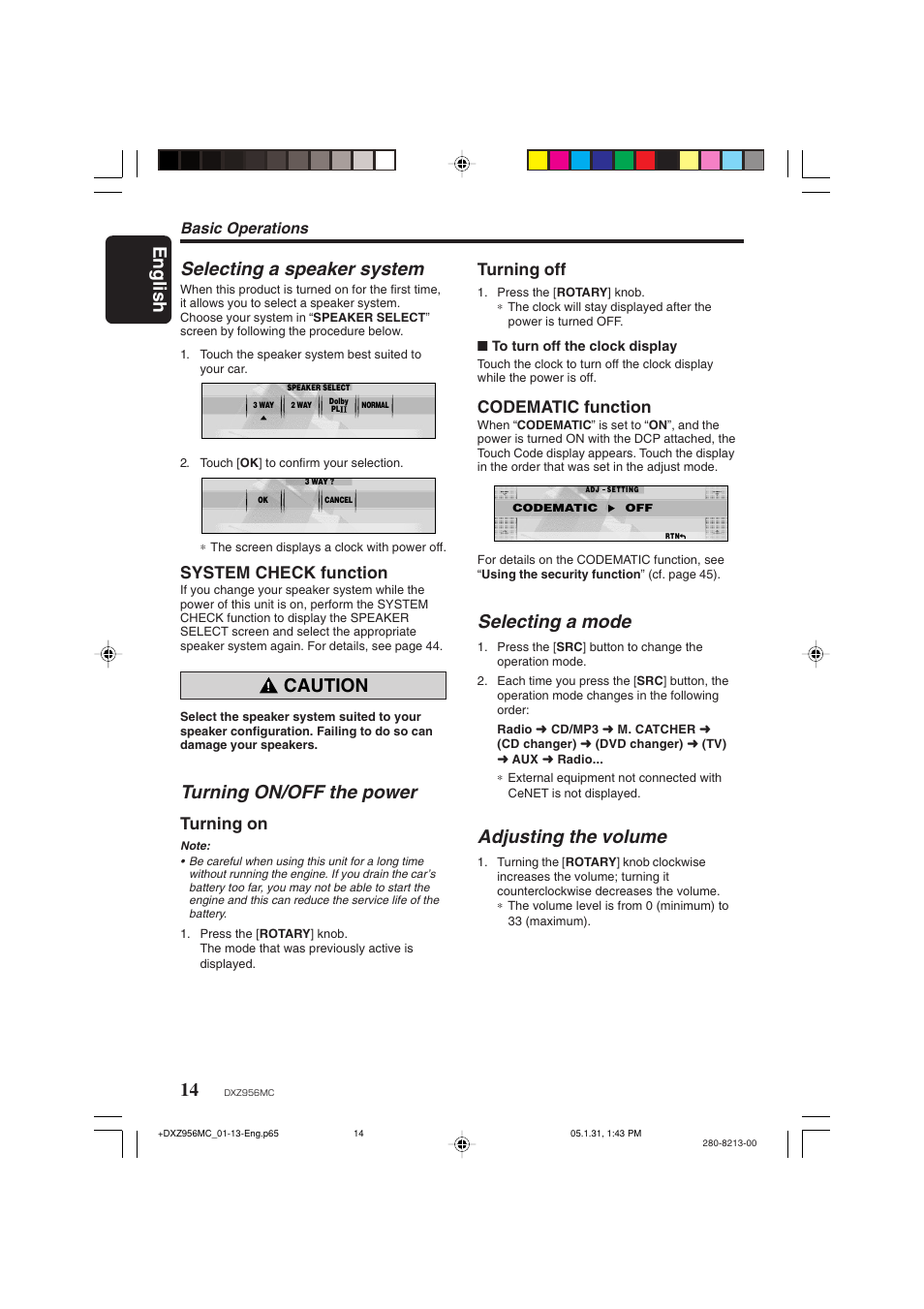 English, Selecting a mode, Adjusting the volume | Selecting a speaker system, Caution, Turning on/off the power, Turning off, Codematic function, System check function, Turning on | Clarion DXZ956MC User Manual | Page 14 / 56