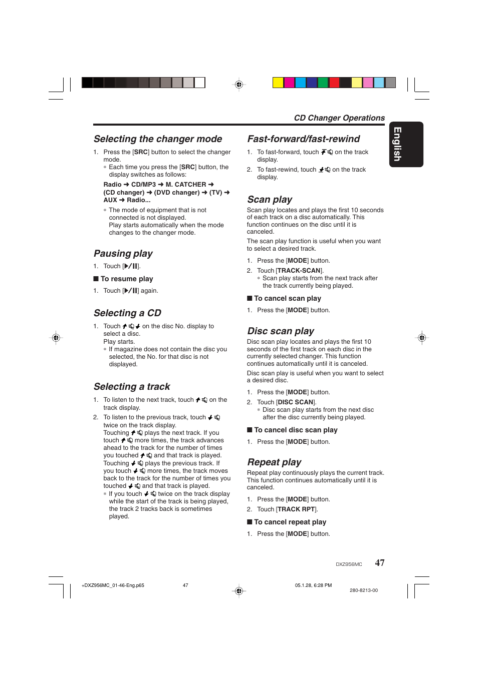 English, 47 selecting the changer mode, Pausing play | Selecting a cd, Selecting a track, Fast-forward/fast-rewind, Scan play, Disc scan play, Repeat play | Clarion DXZ956MC User Manual | Page 47 / 56