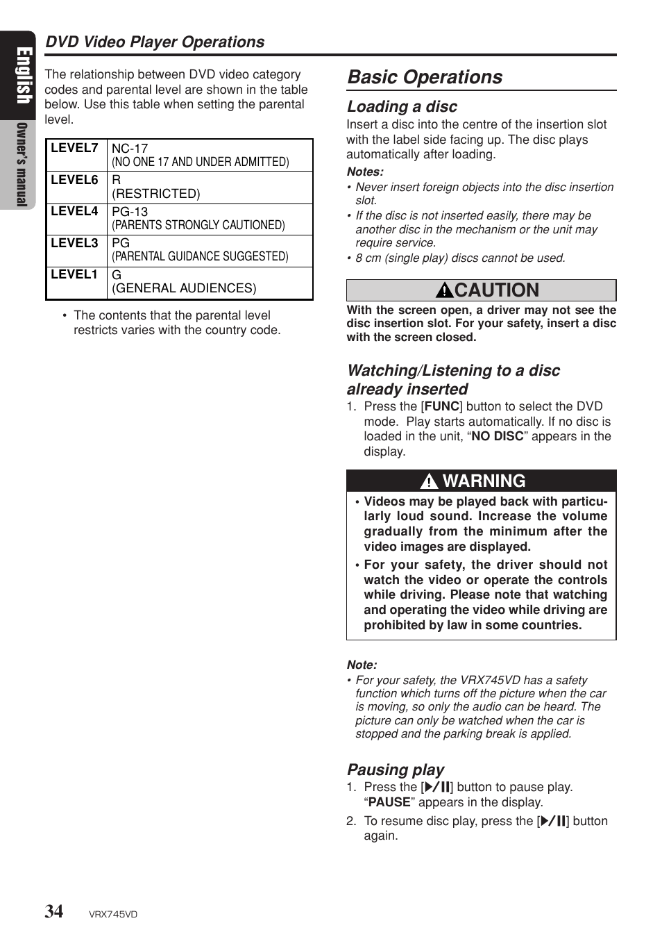 Basic operations, English, Caution | Warning, Dvd video player operations, Watching/listening to a disc already inserted, Pausing play, Loading a disc | Clarion VRX745VD User Manual | Page 32 / 68