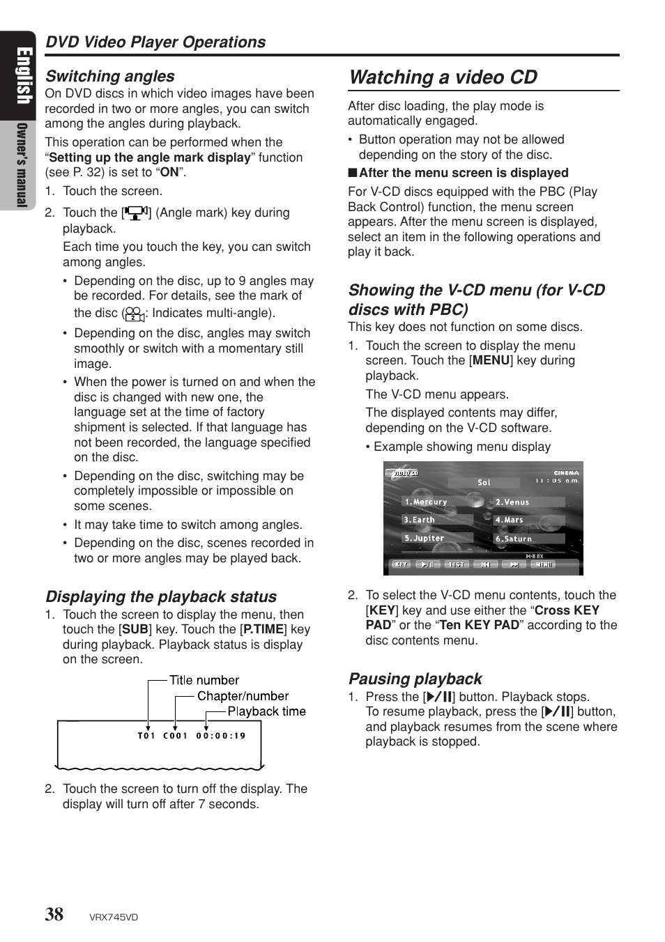 Watching a video cd, English, Showing the v-cd menu (for v-cd discs with pbc) | Pausing playback, Dvd video player operations switching angles, Displaying the playback status | Clarion VRX745VD User Manual | Page 36 / 68