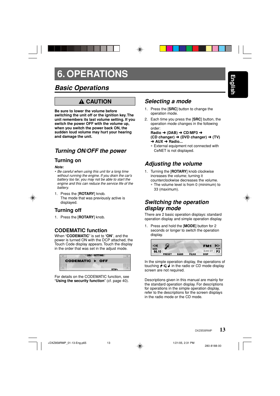 Operations, Basic operations, English | Caution, Turning on/off the power, Selecting a mode, Adjusting the volume, Switching the operation display mode, Turning on, Turning off | Clarion DXZ858RMP User Manual | Page 13 / 55