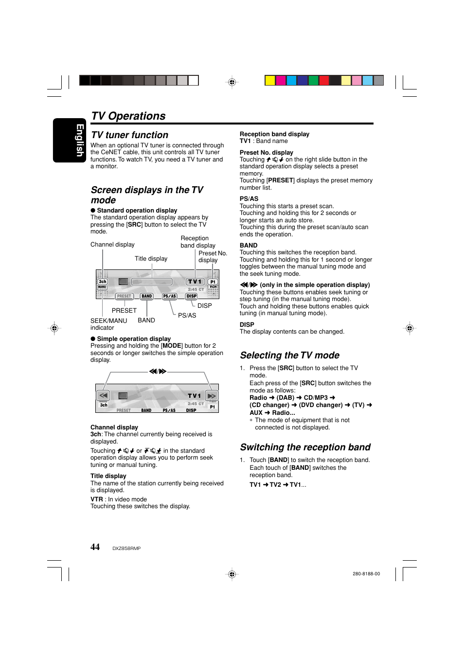 Tv operations, English 44, Selecting the tv mode | Switching the reception band, Tv tuner function, Screen displays in the tv mode | Clarion DXZ858RMP User Manual | Page 44 / 55