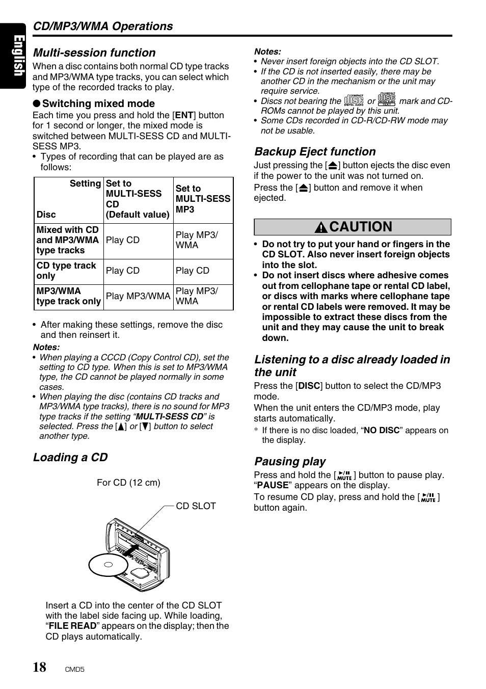 English, Caution, Cd/mp3/wma operations | Multi-session function, Loading a cd, Backup eject function, Listening to a disc already loaded in the unit, Pausing play | Clarion CMD5 User Manual | Page 18 / 38