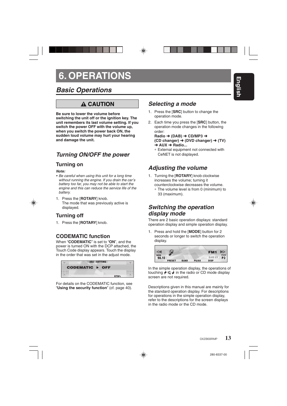Operations, Basic operations, English | Caution, Turning on/off the power, Selecting a mode, Adjusting the volume, Switching the operation display mode, Turning on, Turning off | Clarion DXZ868RMP User Manual | Page 13 / 56