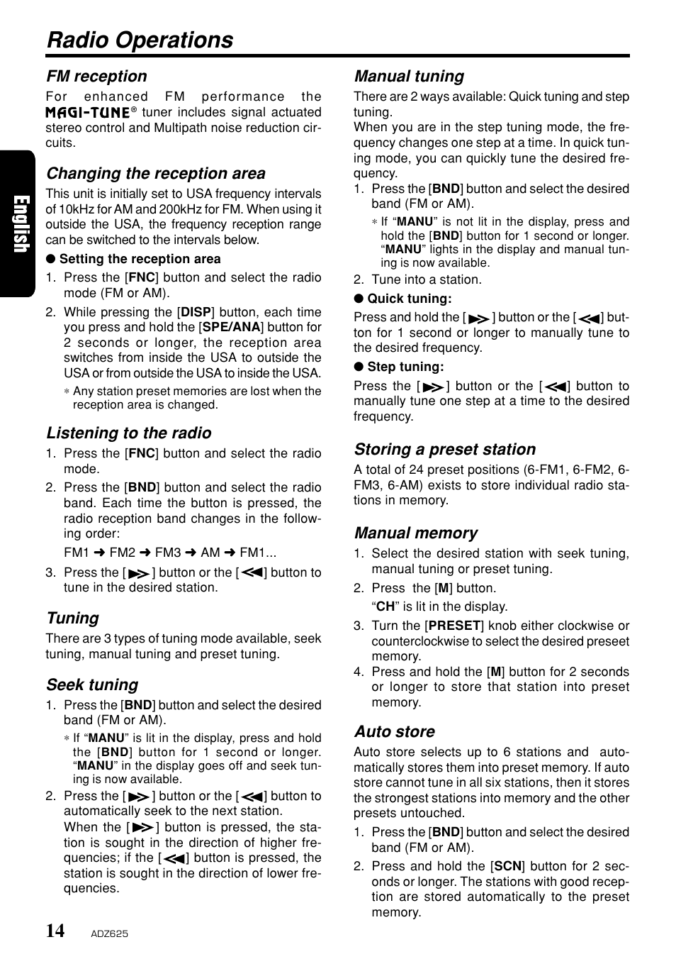 Radio operations, Fm reception, Changing the reception area | Listening to the radio, Tuning, Seek tuning, Manual tuning, Storing a preset station, Auto store | Clarion ADZ625 User Manual | Page 10 / 104