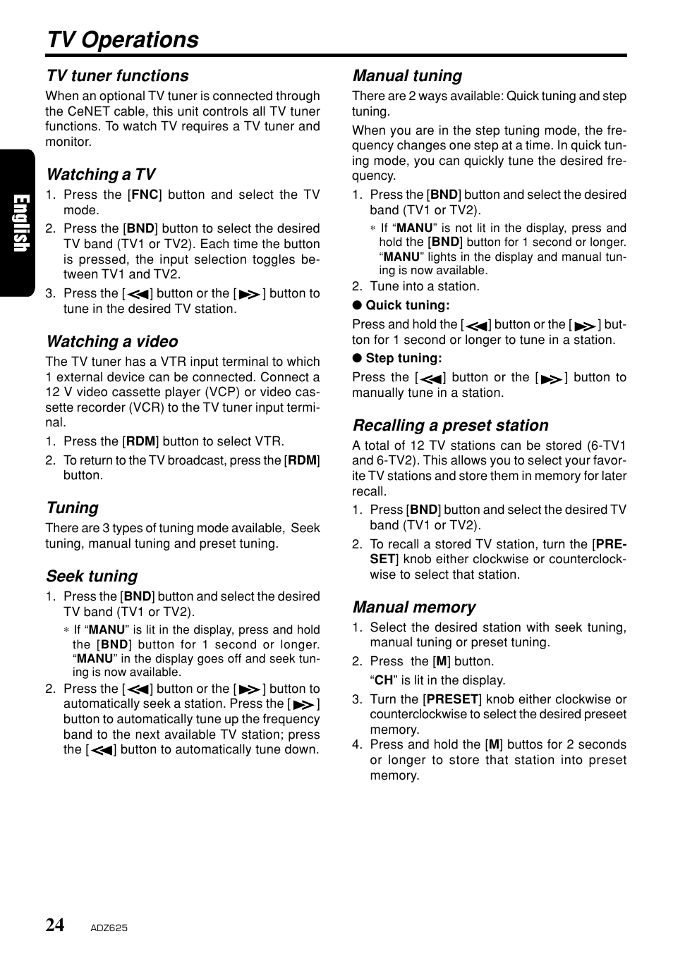 Tv operations, Tv tuner functions, Watching a tv | Watching a video, Tuning, Seek tuning, Manual tuning, Recalling a preset station | Clarion ADZ625 User Manual | Page 20 / 104