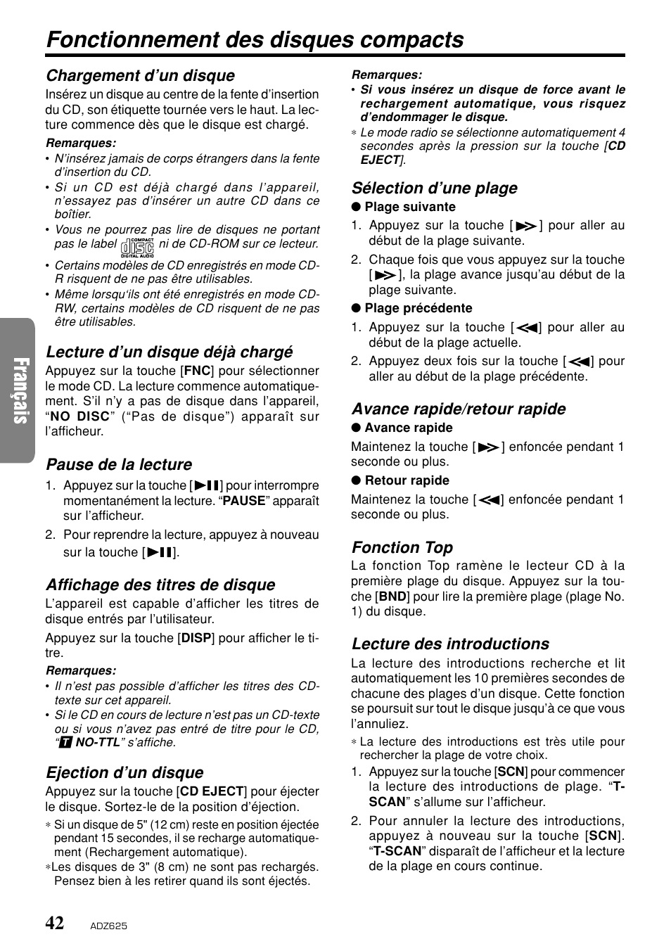 Fonctionnement des disques compacts, Chargement d’un disque, Lecture d’un disque déjà chargé | Pause de la lecture, Affichage des titres de disque, Ejection d’un disque, Sélection d’une plage, Avance rapide/retour rapide, Fonction top, Lecture des introductions | Clarion ADZ625 User Manual | Page 38 / 104