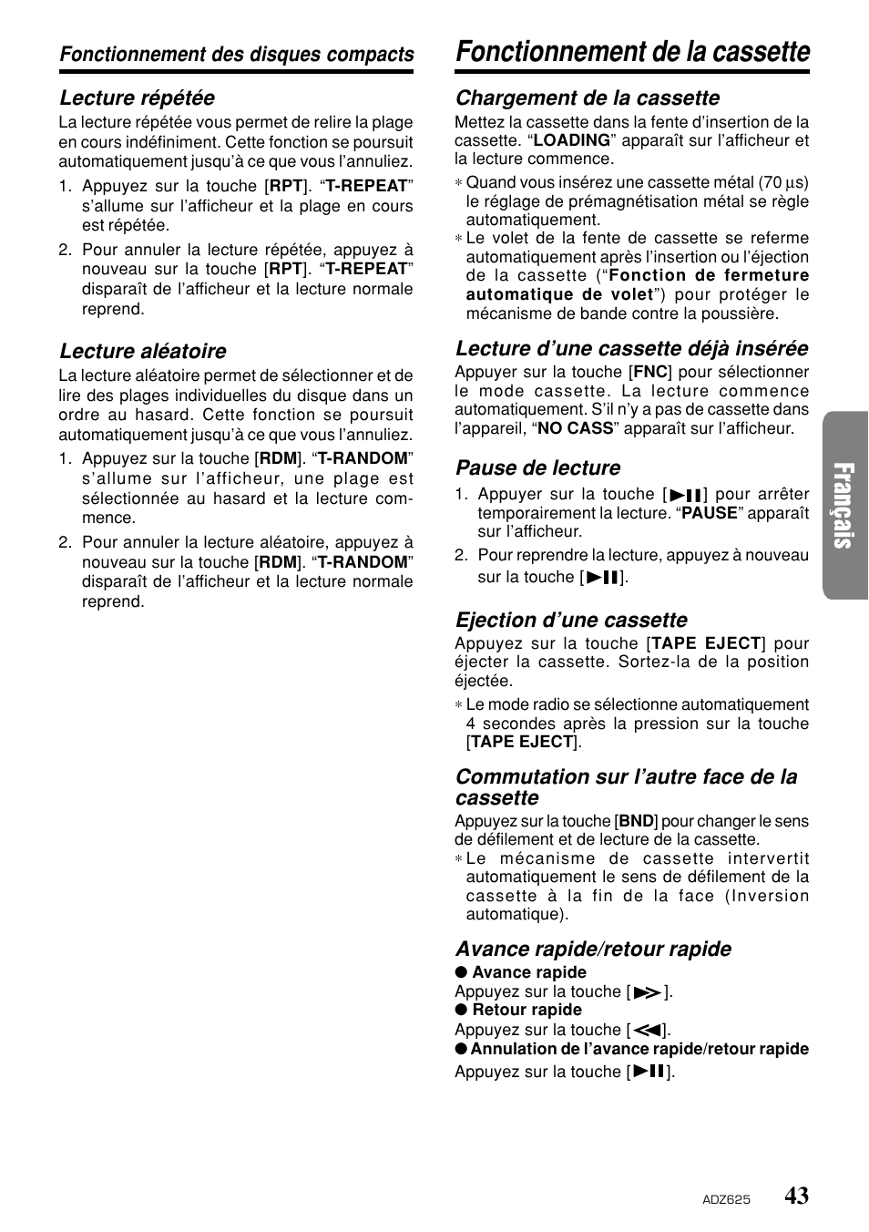 Fonctionnement de la cassette, Lecture aléatoire, Chargement de la cassette | Lecture d’une cassette déjà insérée, Pause de lecture, Ejection d’une cassette, Commutation sur l’autre face de la cassette, Avance rapide/retour rapide | Clarion ADZ625 User Manual | Page 39 / 104