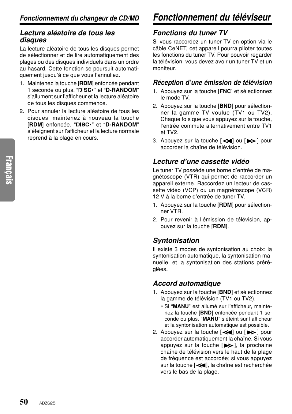 Fonctionnement du téléviseur, Fonctions du tuner tv, Réception d’une émission de télévision | Lecture d’une cassette vidéo, Syntonisation, Accord automatique | Clarion ADZ625 User Manual | Page 46 / 104