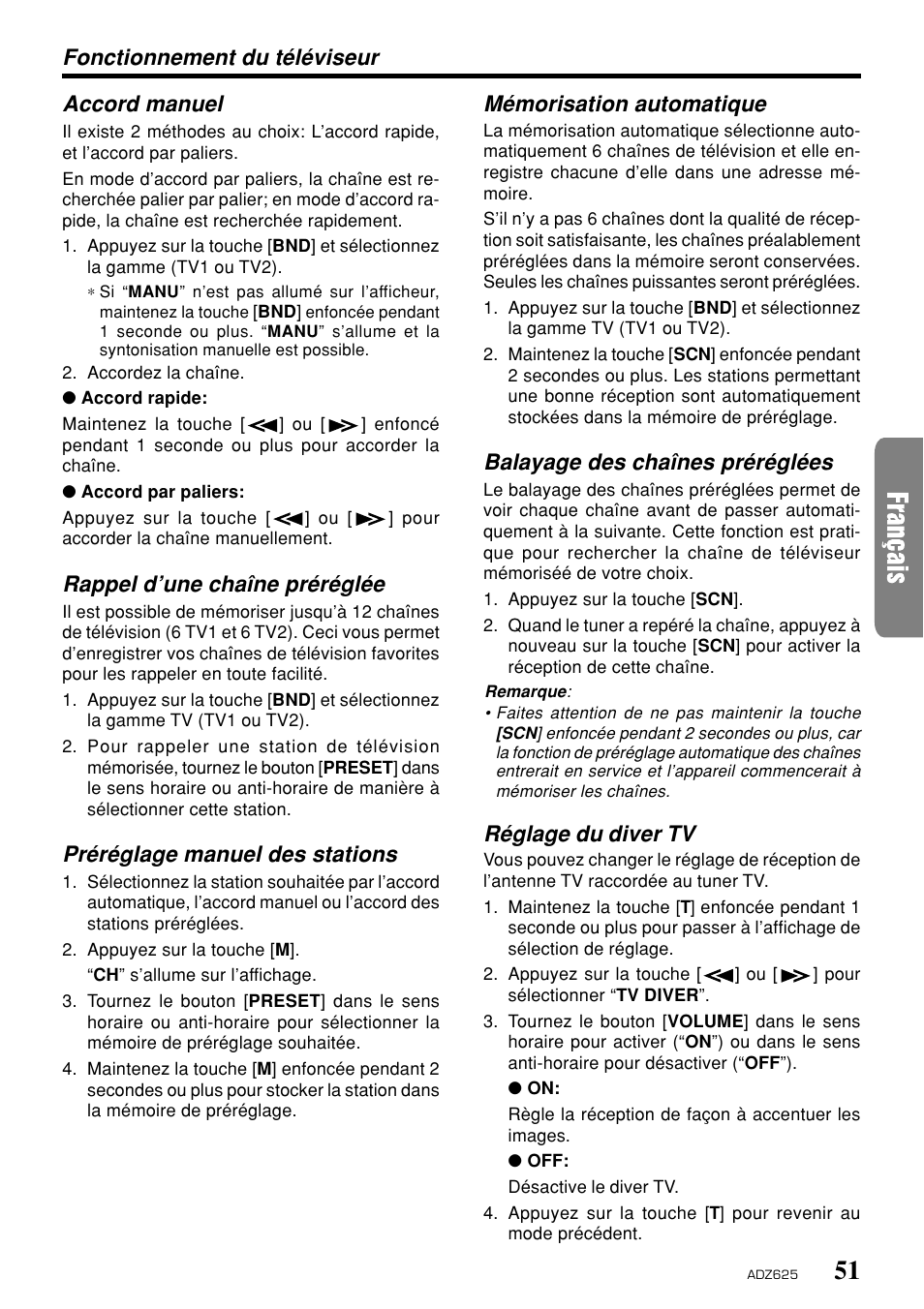 Mémorisation automatique, Balayage des chaînes préréglées, Réglage du diver tv | Fonctionnement du téléviseur accord manuel, Rappel d’une chaîne préréglée, Préréglage manuel des stations | Clarion ADZ625 User Manual | Page 47 / 104