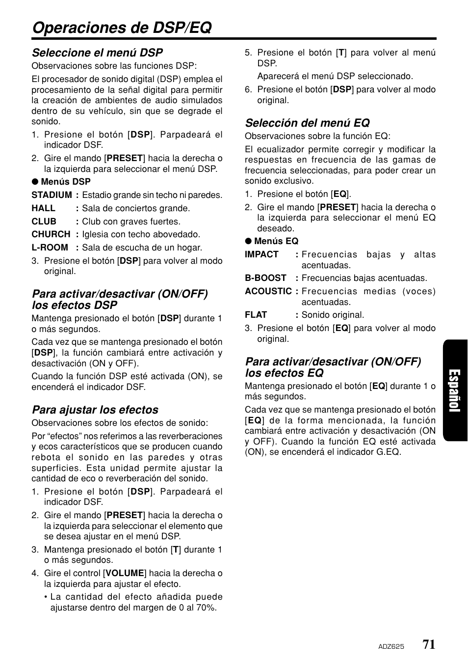 Operaciones de dsp/eq, Seleccione el menú dsp, Para activar/desactivar (on/off) los efectos dsp | Para ajustar los efectos, Selección del menú eq, Para activar/desactivar (on/off) los efectos eq | Clarion ADZ625 User Manual | Page 67 / 104