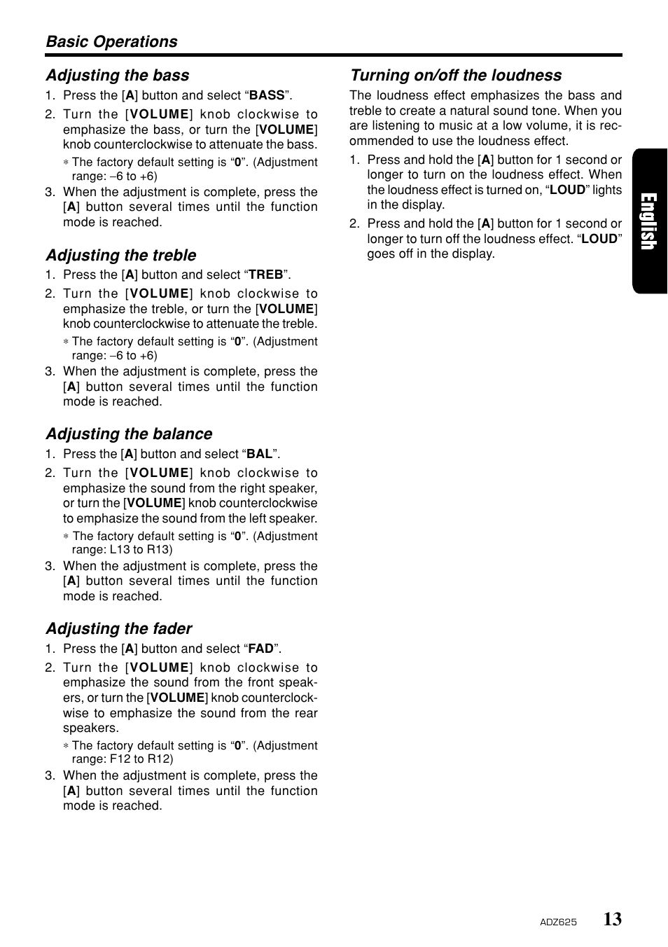 Basic operations adjusting the bass, Adjusting the treble, Adjusting the balance | Adjusting the fader, Turning on/off the loudness | Clarion ADZ625 User Manual | Page 9 / 104