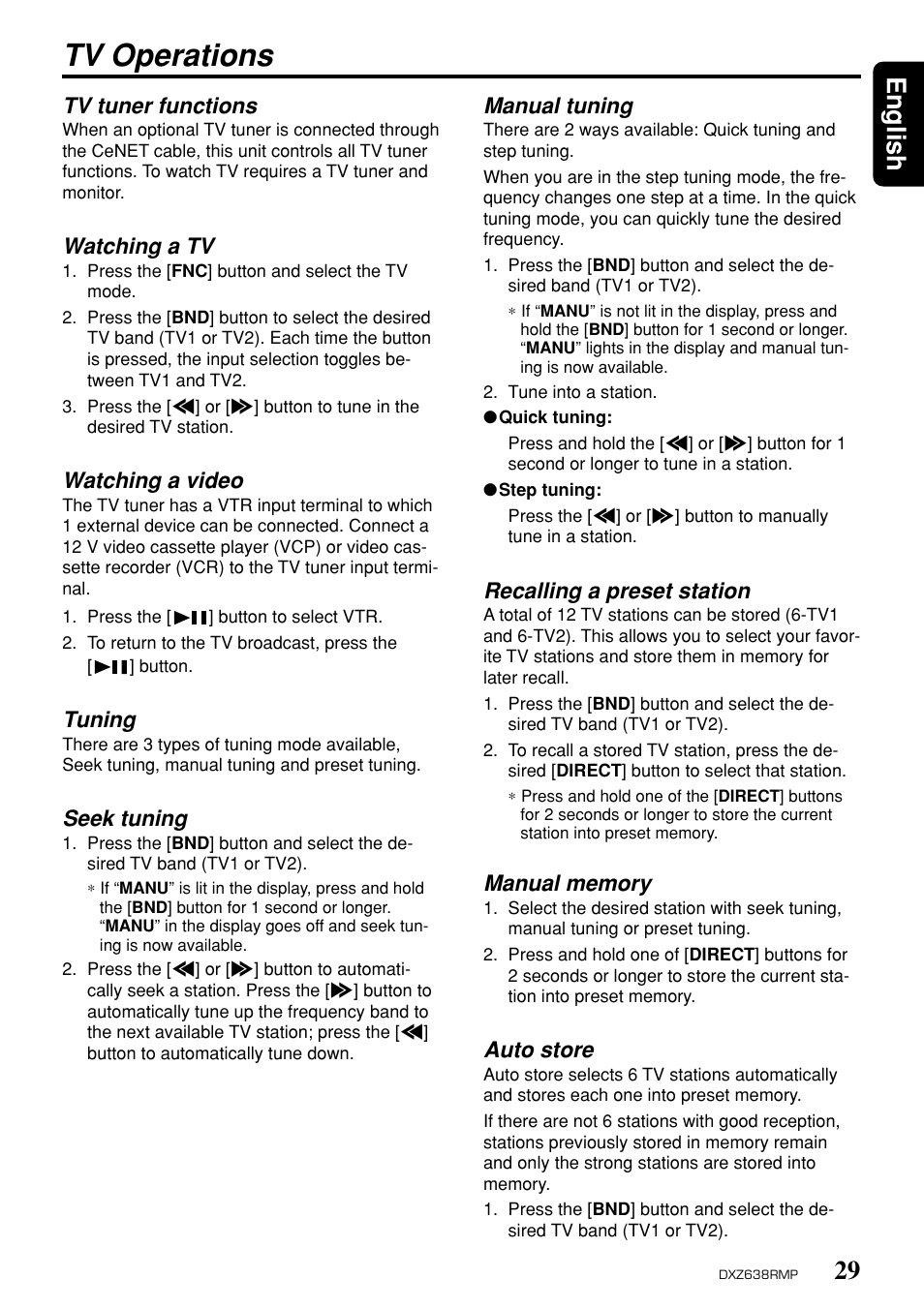 Tv operations, 29 english, Manual tuning | Recalling a preset station, Auto store, Tv tuner functions, Watching a tv, Watching a video, Tuning, Seek tuning | Clarion Net DXZ638RMP User Manual | Page 25 / 34
