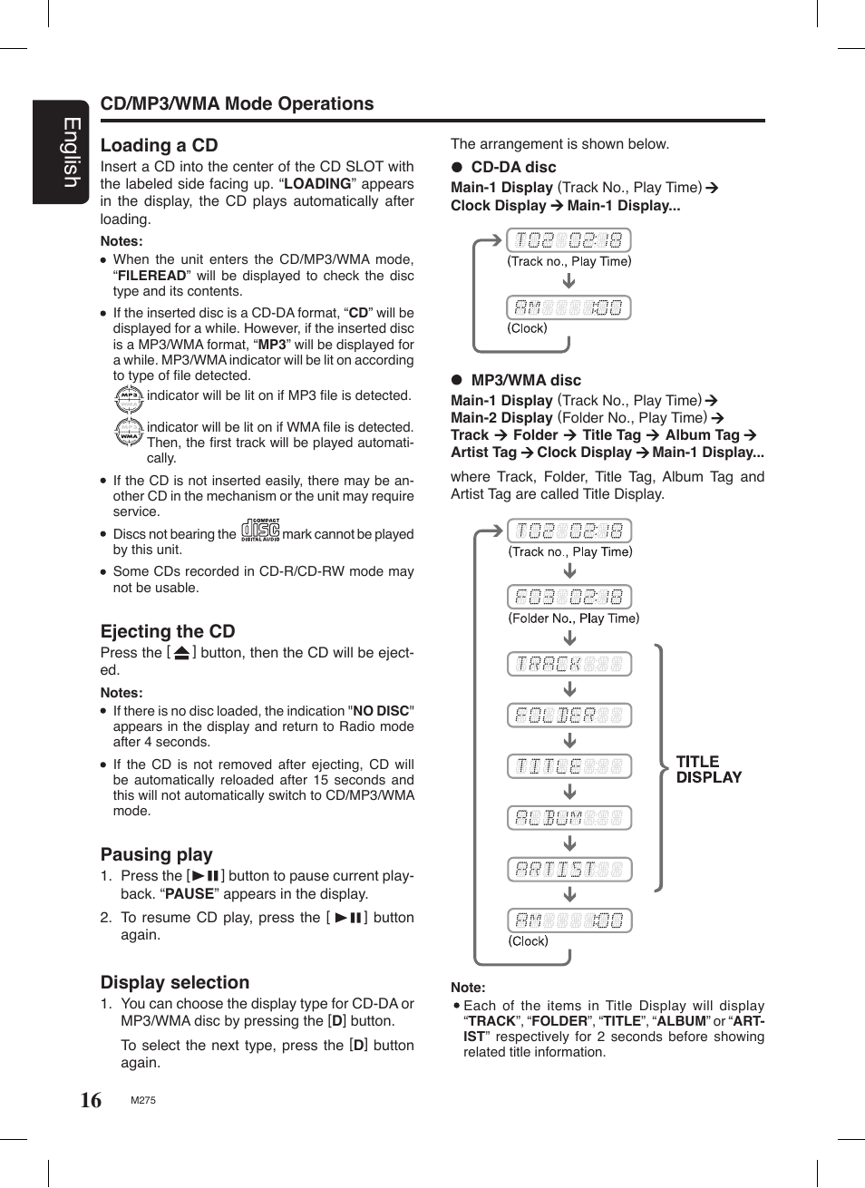 16 english, Display selection, Loading a cd | Pausing play, Cd/mp3/wma mode operations, Ejecting the cd | Clarion M275 User Manual | Page 15 / 25