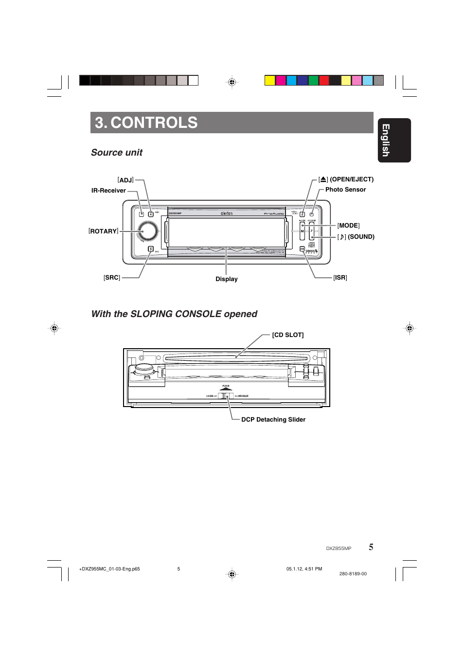 Controls, English, Source unit with the sloping console opened | Clarion DXZ855MP User Manual | Page 5 / 46