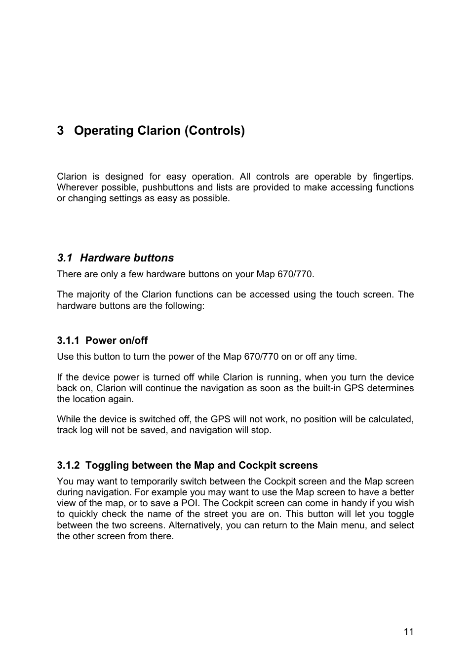 Operating clarion (controls), Hardware buttons, Power on/off | Toggling between the map and cockpit screens, 3 operating clarion (controls) | Clarion MAP670 User Manual | Page 11 / 94