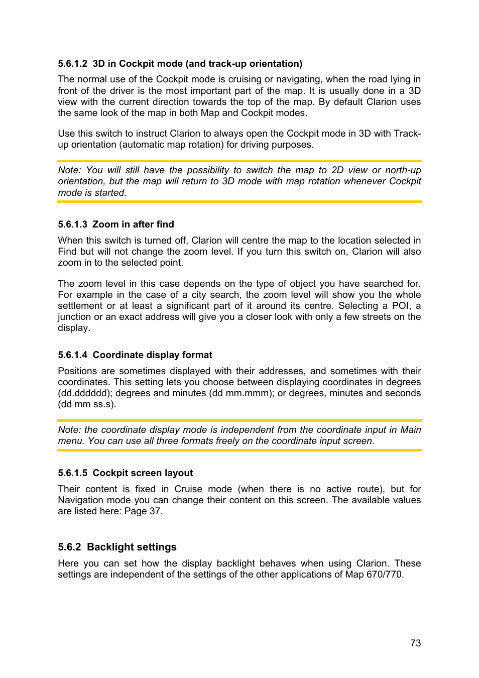 3d in cockpit mode (and track-up orientation), Zoom in after find, Coordinate display format | Cockpit screen layout, Backlight settings | Clarion MAP670 User Manual | Page 73 / 94