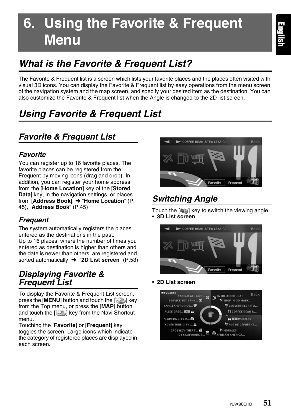 Using the favorite & frequent menu, What is the favorite & frequent list, Using favorite & frequent list | English, Favorite & frequent list, Displaying favorite & frequent list, Switching angle | Clarion NAX980HD User Manual | Page 50 / 59
