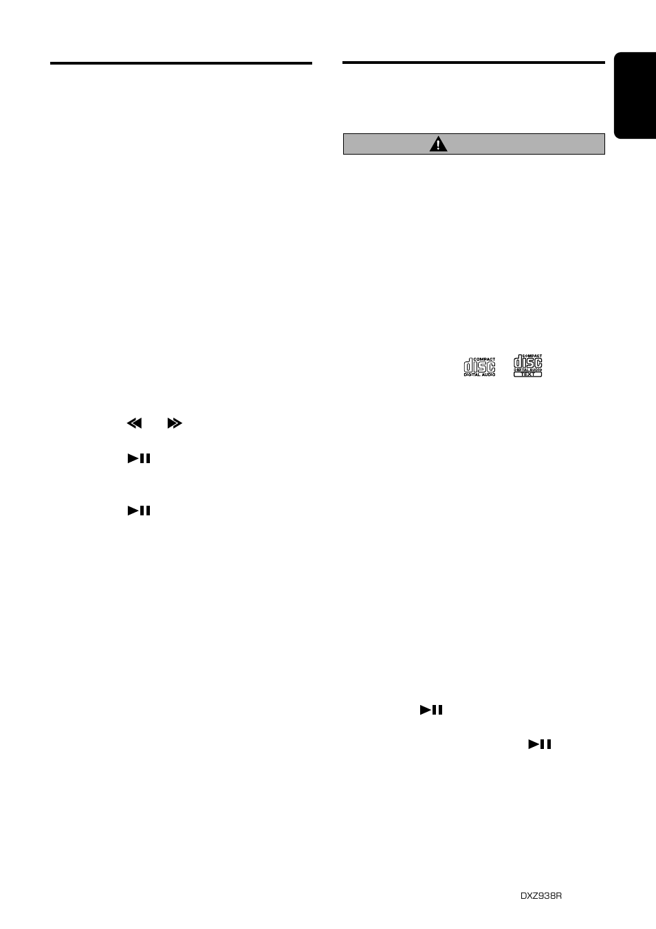 Cd operations, 21 english, Caution | Rds oprations, Emergency broadcast, Switching the pty display language, Loading a cd, Listening to a cd already inserted, Pausing play | Clarion DXZ938R User Manual | Page 17 / 33