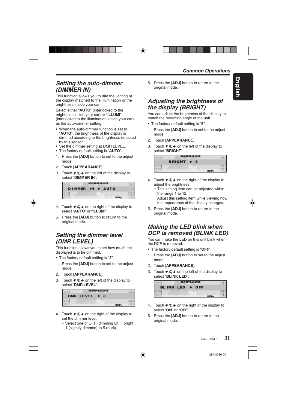 English, 31 setting the auto-dimmer (dimmer in), Setting the dimmer level (dmr level) | Adjusting the brightness of the display (bright), Common operations | Clarion DXZ865MP User Manual | Page 31 / 46