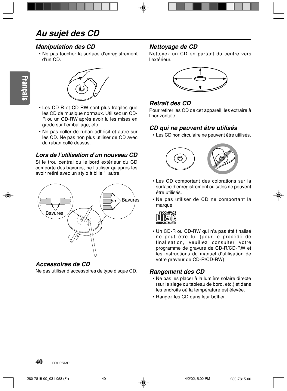 Au sujet des cd, Manipulation des cd, Lors de l’utilisation d’un nouveau cd | Accessoires de cd, Nettoyage de cd, Retrait des cd, Cd qui ne peuvent être utilisés, Rangement des cd | Clarion DB625MP User Manual | Page 36 / 80