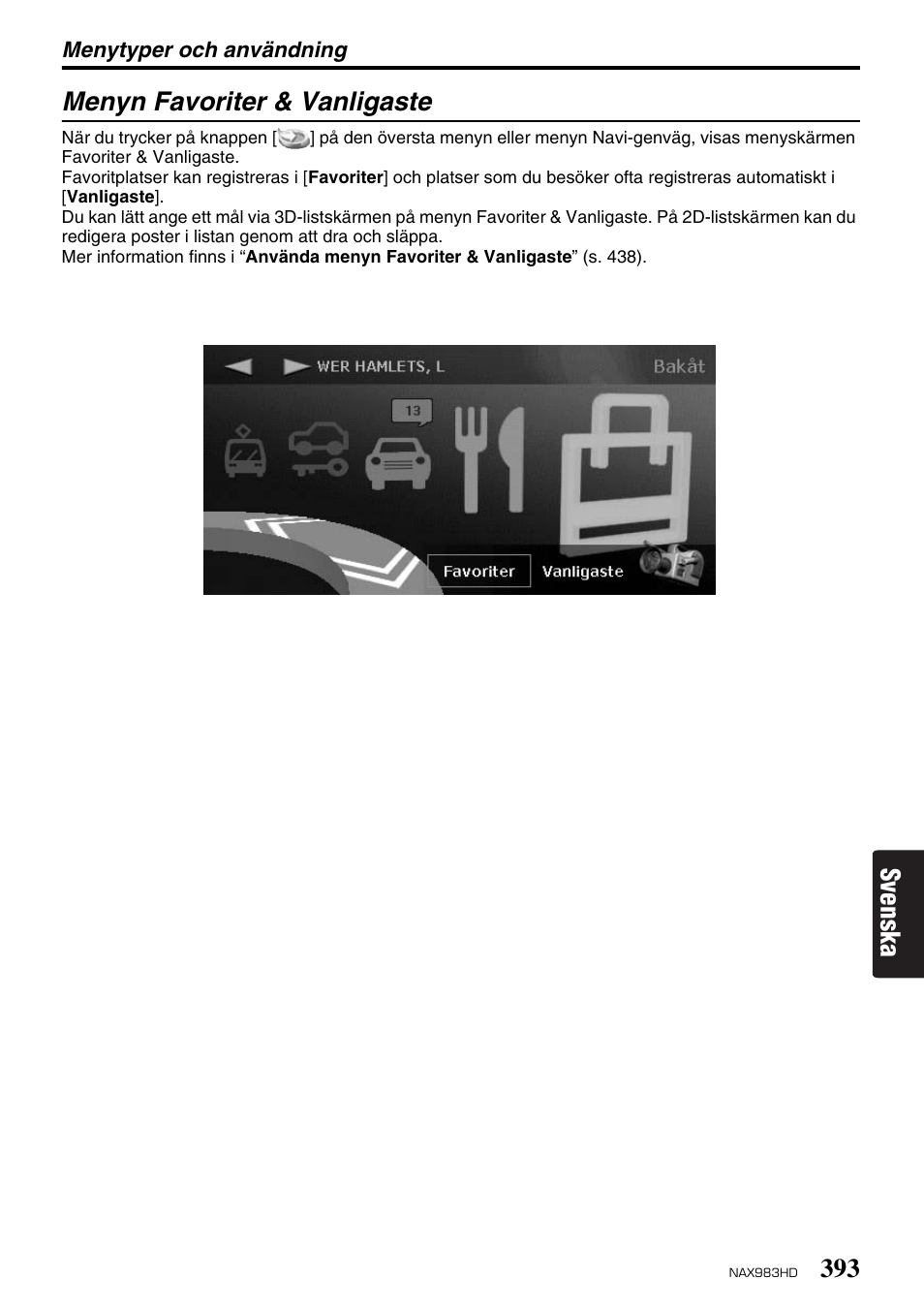 Svenska menyn favoriter & vanligaste | Clarion NAX983HD User Manual | Page 10 / 98