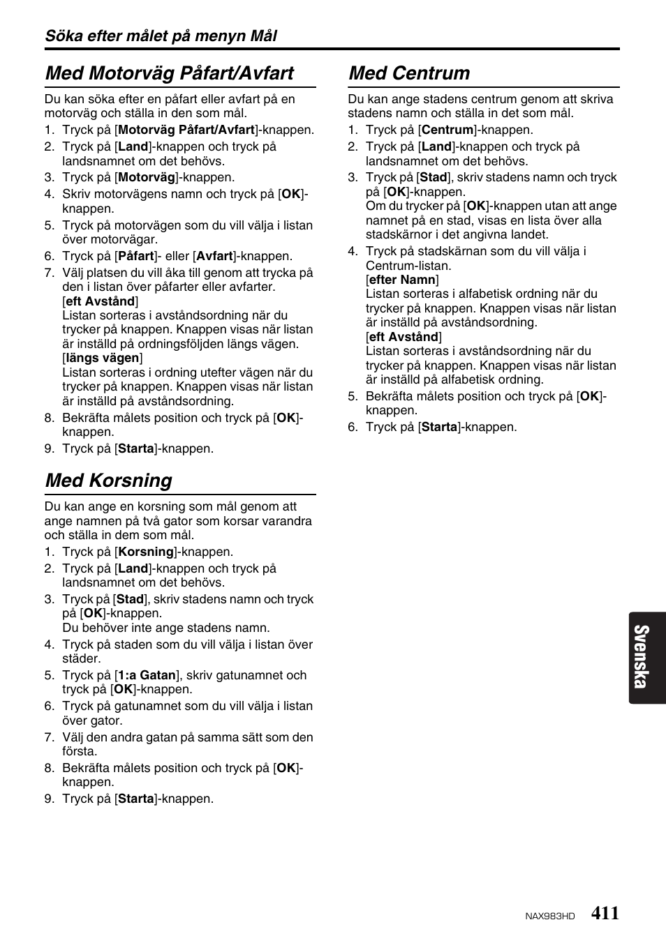 Svenska med motorväg påfart/avfart, Med korsning, Med centrum | Clarion NAX983HD User Manual | Page 28 / 98