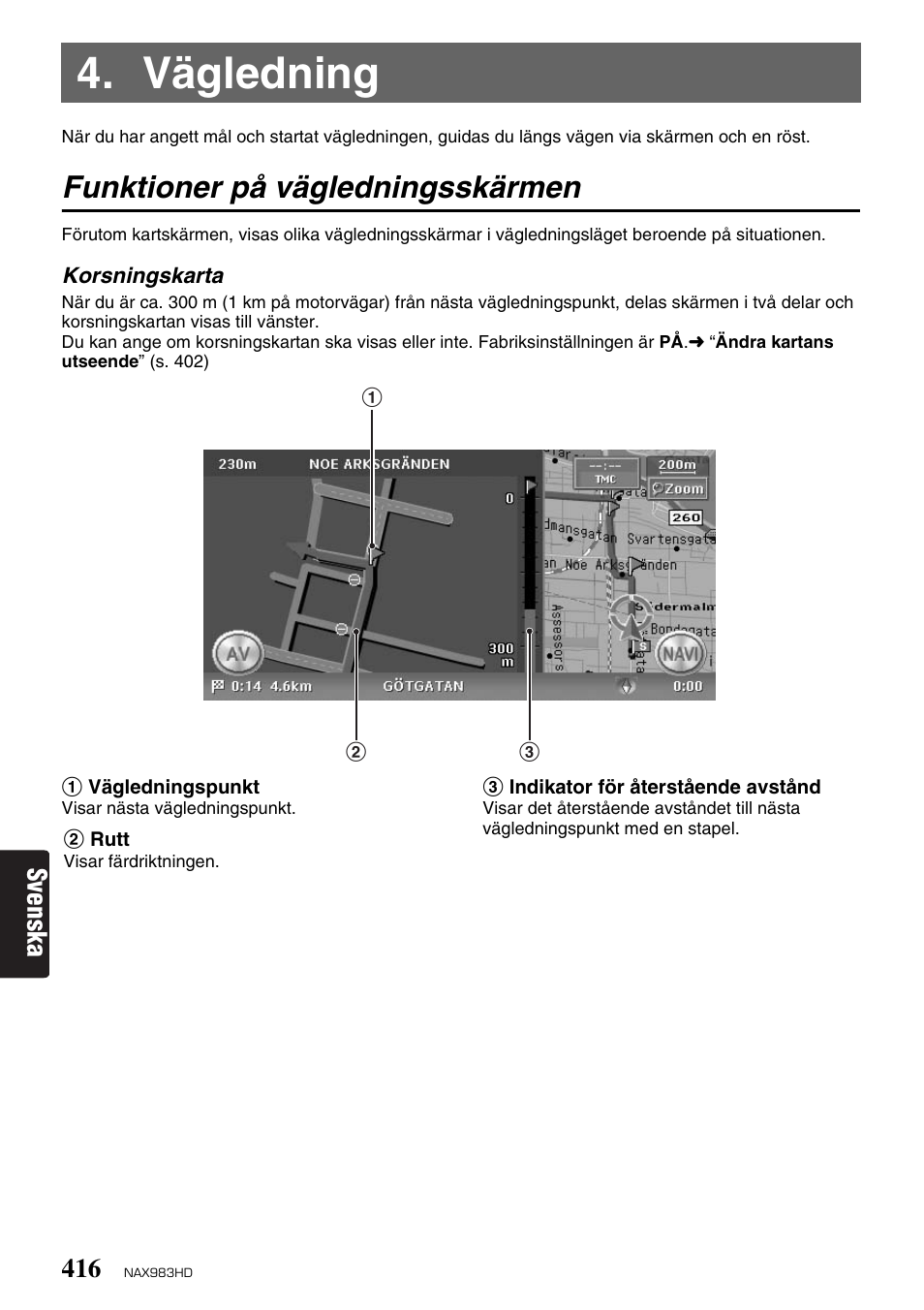 Vägledning, Funktioner på vägledningsskärmen, Svenska | Clarion NAX983HD User Manual | Page 33 / 98