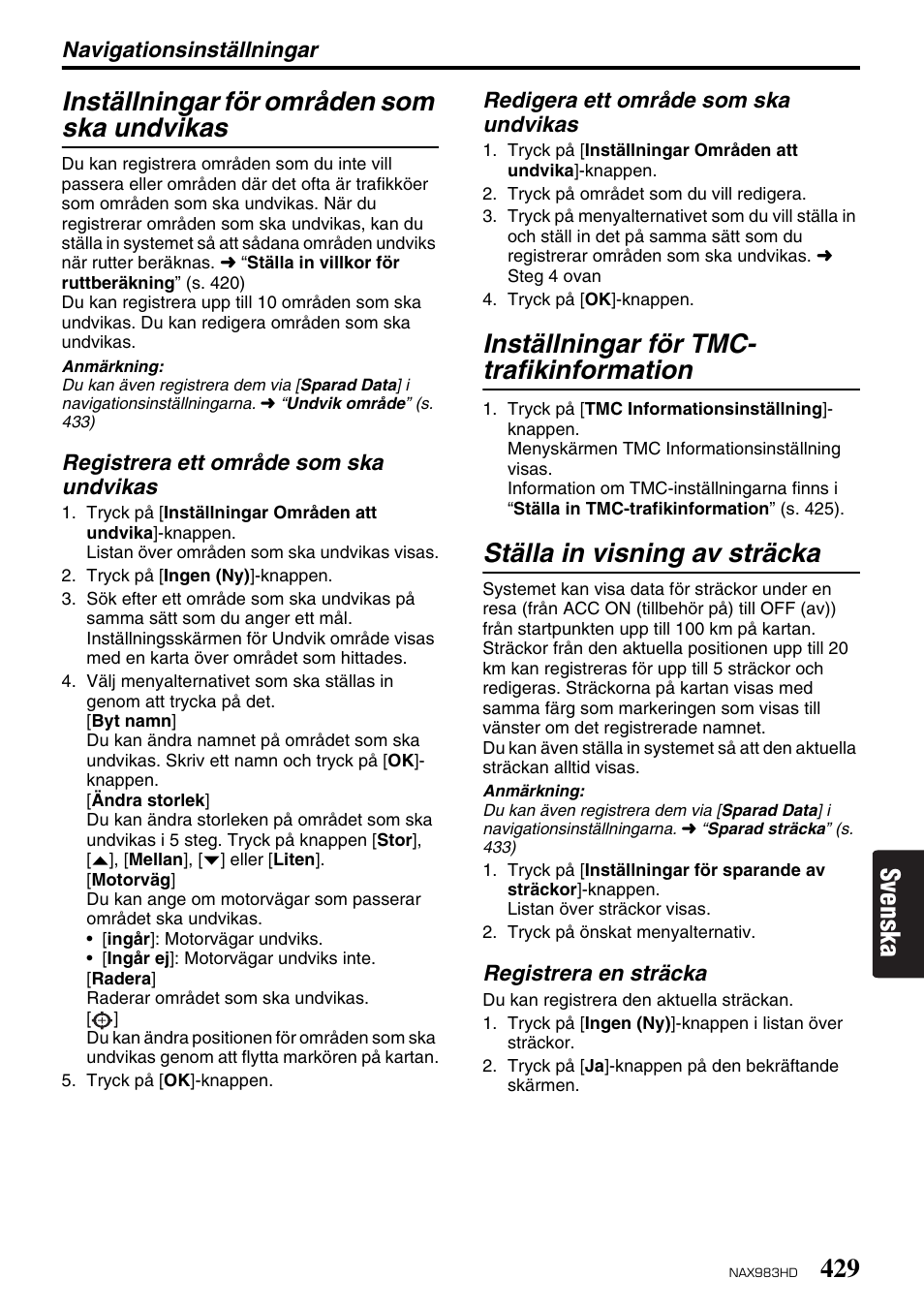 Svenska inställningar för områden som ska undvikas, Inställningar för tmc- trafikinformation, Ställa in visning av sträcka | Clarion NAX983HD User Manual | Page 46 / 98