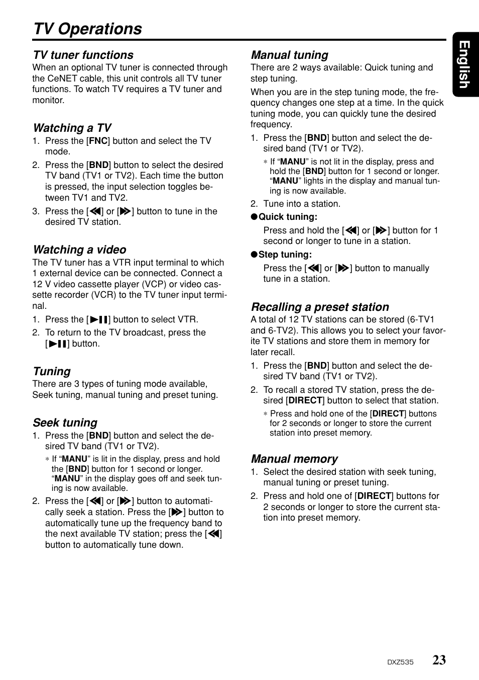 Tv operations, 23 english, Manual tuning | Recalling a preset station, Tv tuner functions, Watching a tv, Watching a video, Tuning, Seek tuning | Clarion DXZ535 User Manual | Page 19 / 80