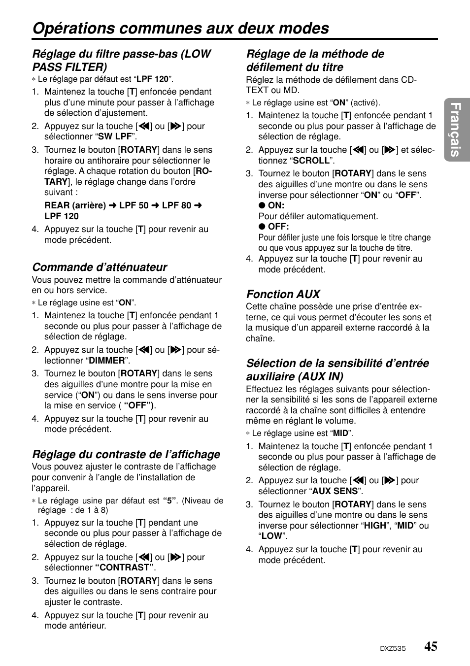 Opérations communes aux deux modes, 45 fran ç ais, Réglage du filtre passe-bas (low pass filter) | Commande d’atténuateur, Réglage du contraste de l’affichage, Réglage de la méthode de défilement du titre, Fonction aux | Clarion DXZ535 User Manual | Page 41 / 80