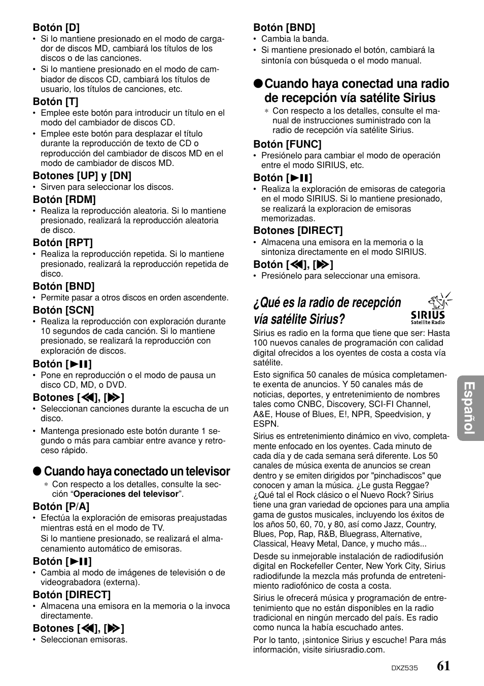 61 espa ñ ol, Qué es la radio de recepción vía satélite sirius, Cuando haya conectado un televisor | Clarion DXZ535 User Manual | Page 57 / 80