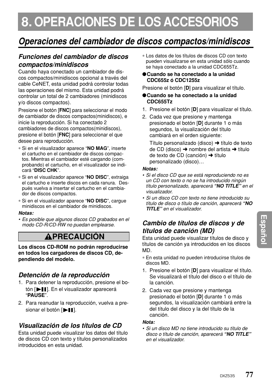 Operaciones de los accesorios, 77 espa ñ ol, Precaución | Detención de la reproducción, Visualización de los títulos de cd | Clarion DXZ535 User Manual | Page 73 / 80