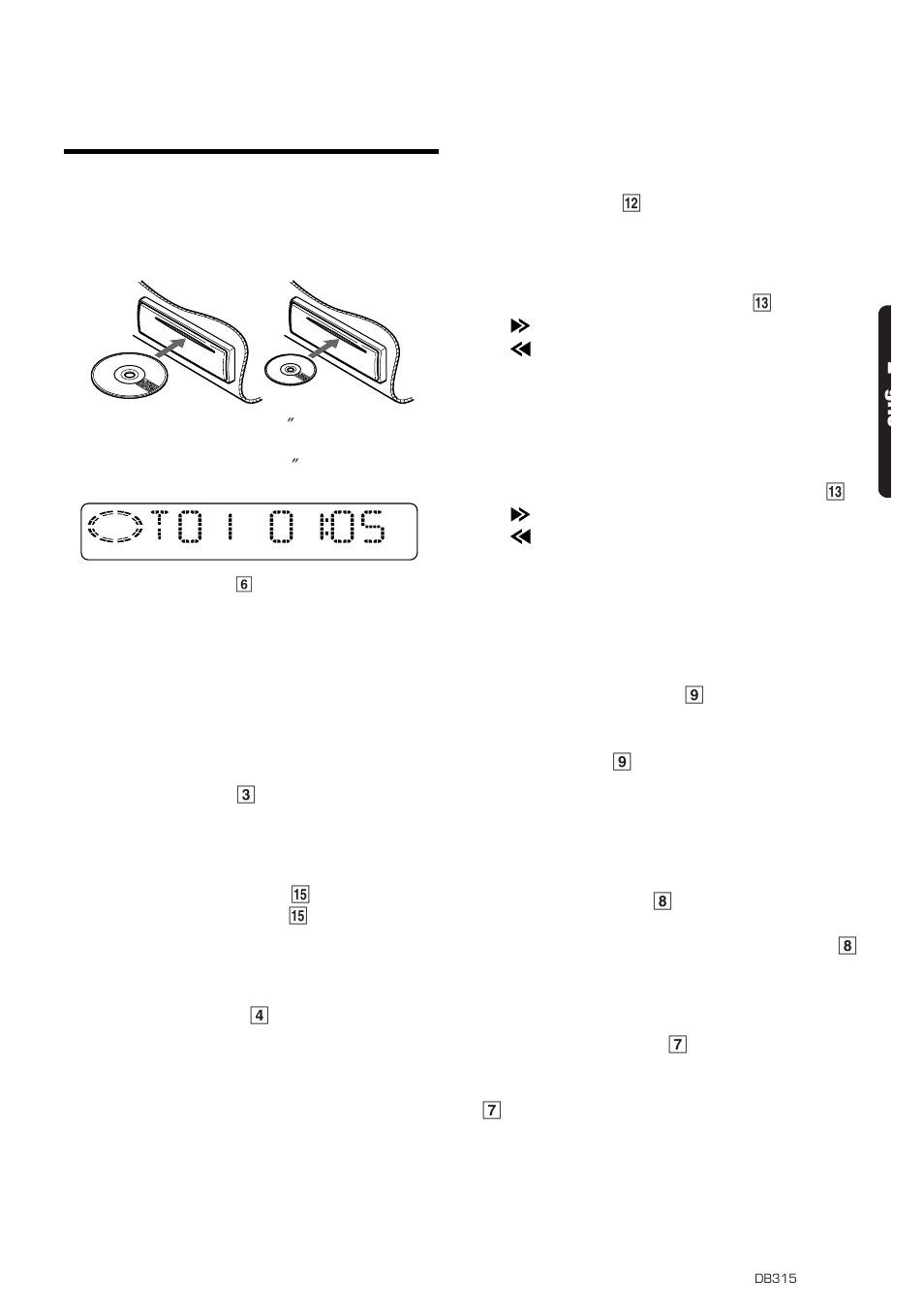 Cd mode operations, 13 e glis, Loading a disc | Listening to the disc already inserted, Stopping (pausing) playback, Ejecting the cd, Top function, Selecting tracks (songs), Fast-forward and fast-backward, Scan play (intro music scan) | Clarion DB315 User Manual | Page 11 / 14