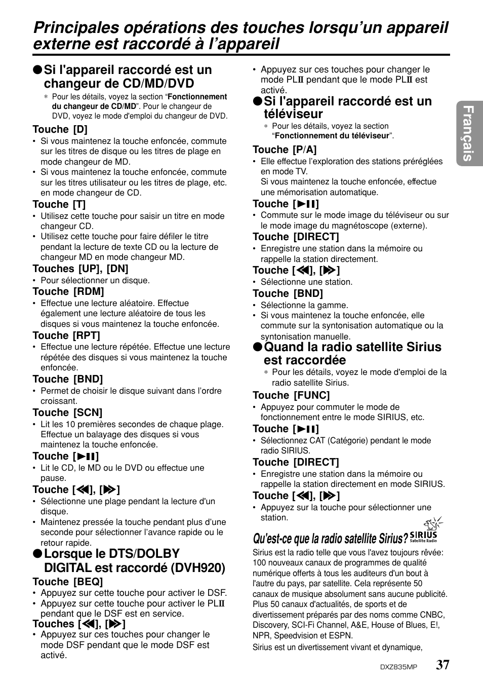 37 fran ç ais, Qu'est-ce que la radio satellite sirius, Lorsque le dts/dolby digital est raccordé (dvh920) | Si l'appareil raccordé est un téléviseur, Quand la radio satellite sirius est raccordée | Clarion DXZ835MP User Manual | Page 33 / 96