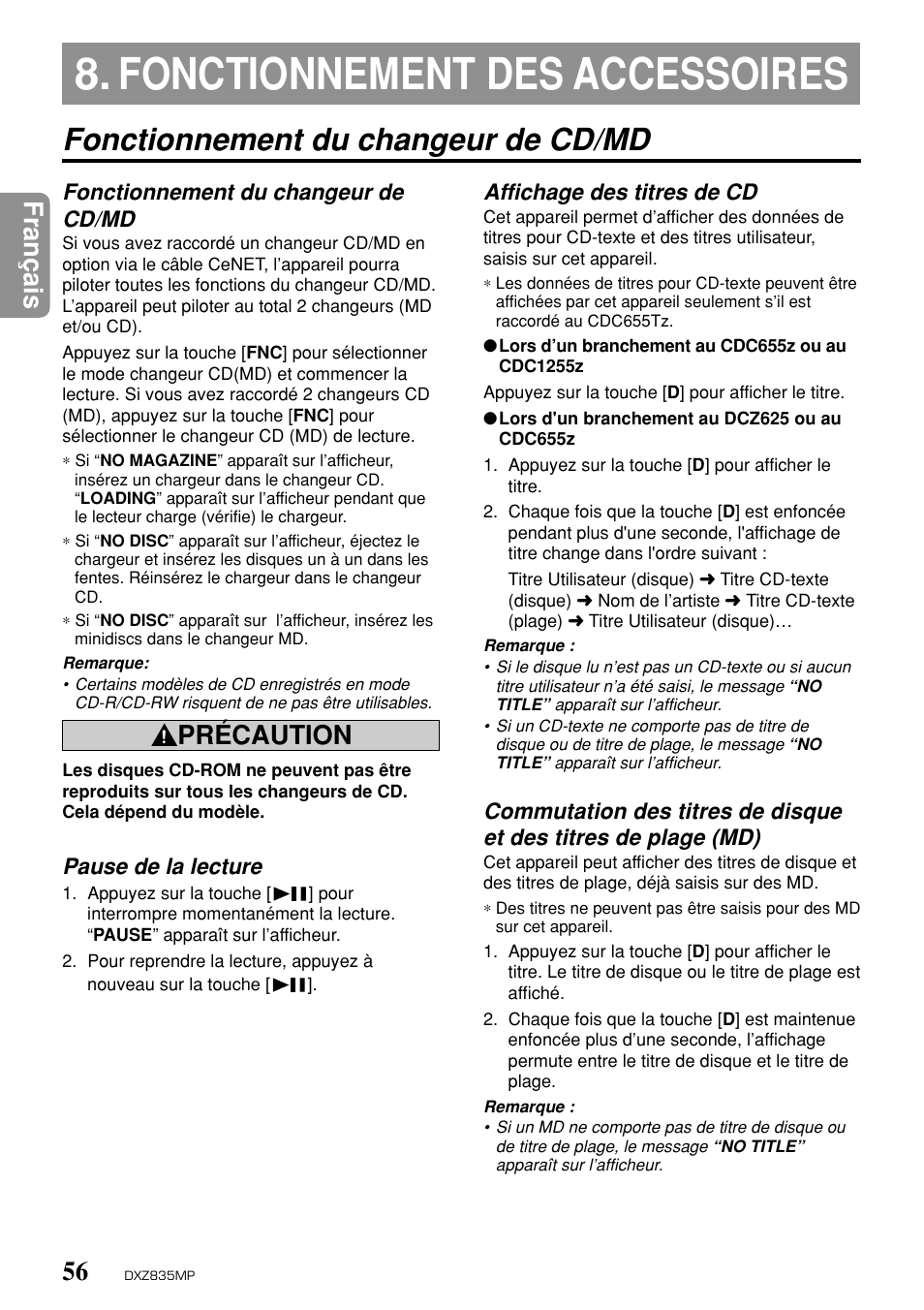 Fonctionnement des accessoires, Fran ç ais, Précaution | Fonctionnement du changeur de cd/md, Affichage des titres de cd, Pause de la lecture | Clarion DXZ835MP User Manual | Page 52 / 96