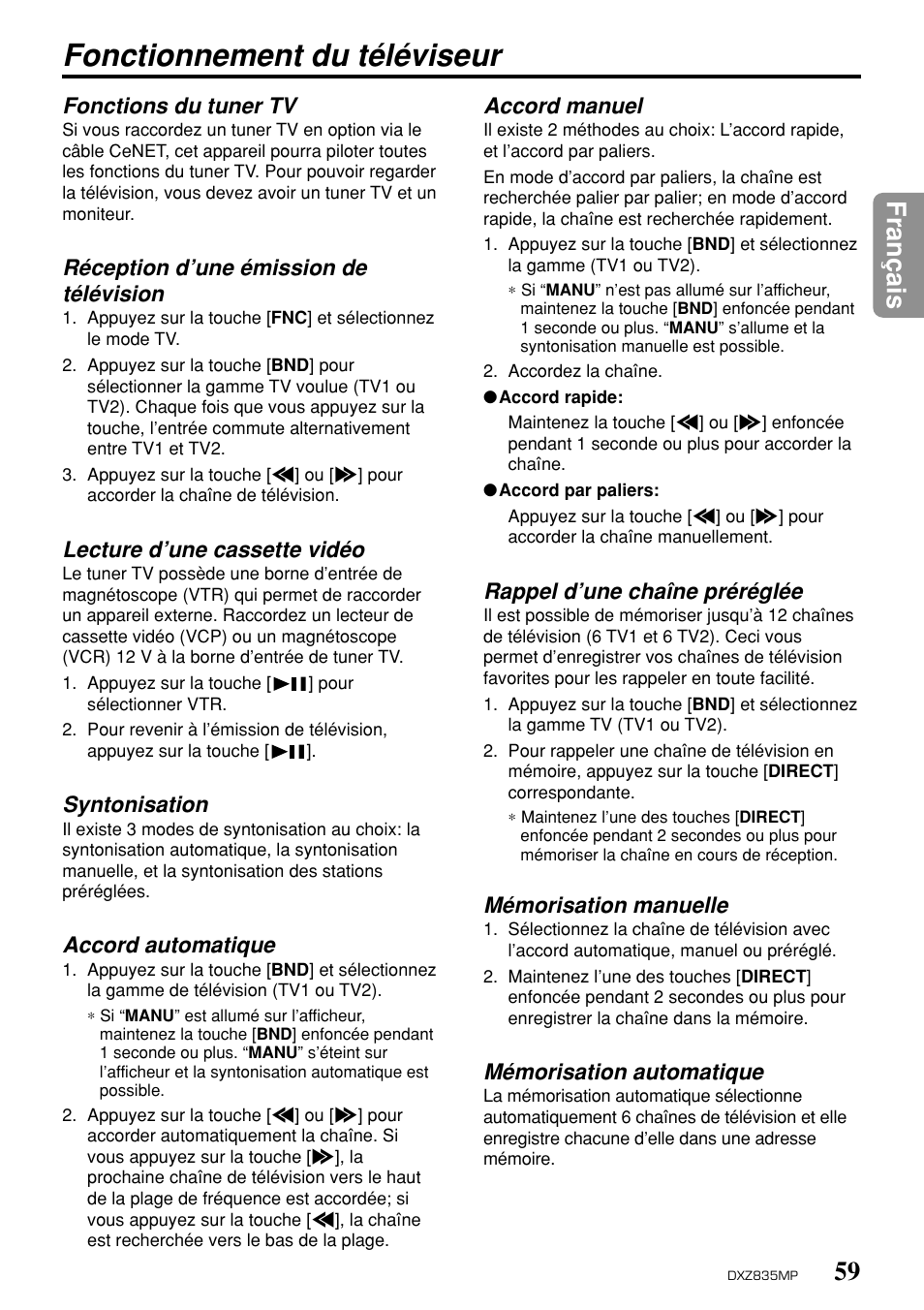 Fonctionnement du téléviseur, 59 fran ç ais, Fonctions du tuner tv | Réception d’une émission de télévision, Lecture d’une cassette vidéo, Syntonisation, Accord automatique, Accord manuel, Rappel d’une chaîne préréglée, Mémorisation manuelle | Clarion DXZ835MP User Manual | Page 55 / 96