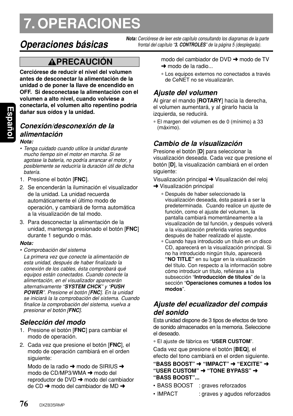 Operaciones, Operaciones básicas, Espa ñ ol | Precaución, Conexión/desconexión de la alimentación, Selección del modo, Ajuste del volumen, Cambio de la visualización, Ajuste del ecualizador del compás del sonido | Clarion DXZ835MP User Manual | Page 72 / 96