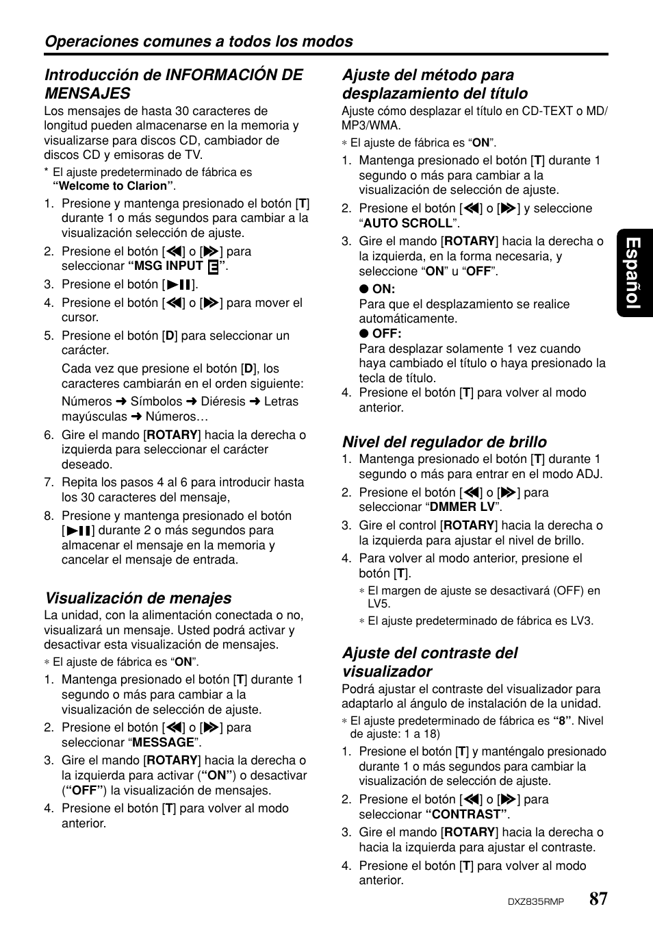 87 espa ñ ol, Introducción de información de mensajes, Visualización de menajes | Nivel del regulador de brillo, Ajuste del contraste del visualizador | Clarion DXZ835MP User Manual | Page 83 / 96