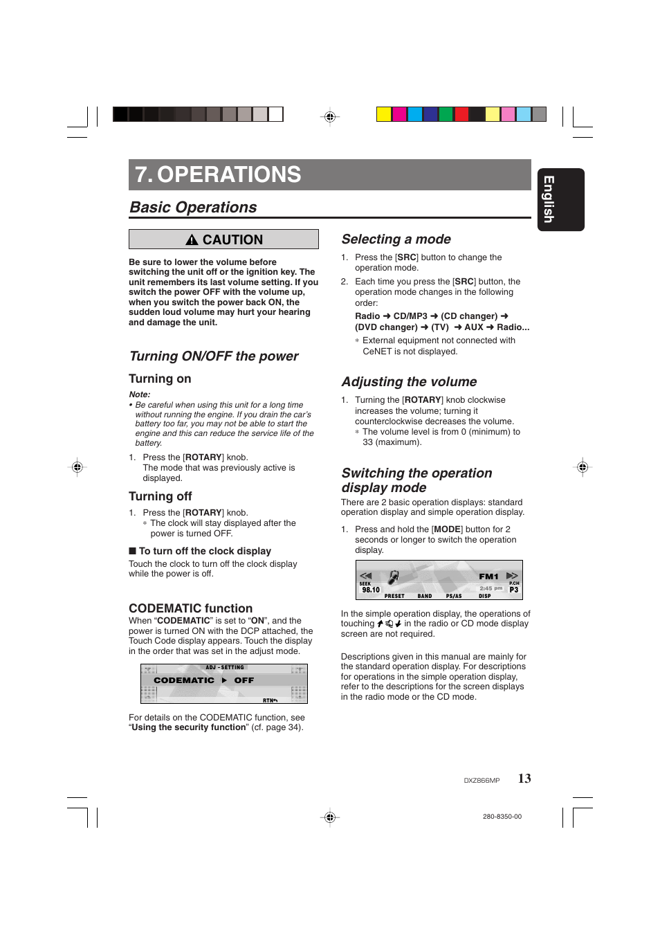 Operations, Basic operations, English | 13 caution, Turning on/off the power, Selecting a mode, Adjusting the volume, Switching the operation display mode, Turning on, Turning off | Clarion DXZ866MP User Manual | Page 13 / 45