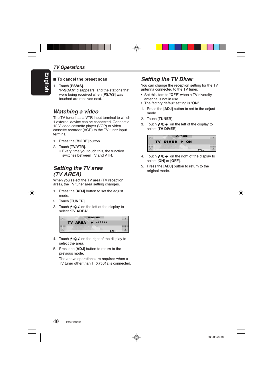 English 40, Watching a video, Setting the tv area (tv area) | Setting the tv diver, Tv operations | Clarion DXZ866MP User Manual | Page 40 / 45