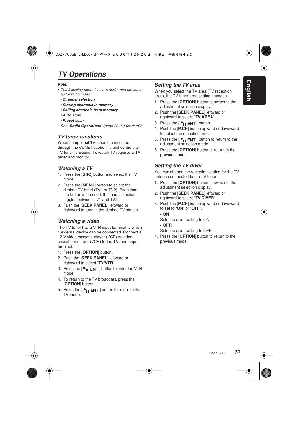 Tv operations, English 37, Tv tuner functions | Watching a tv, Watching a video, Setting the tv area, Setting the tv diver | Clarion DXZ776usb User Manual | Page 39 / 44