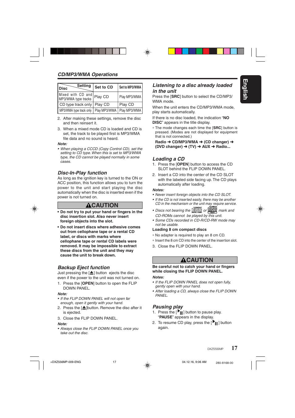 17 english, Caution, Cd/mp3/wma operations | Listening to a disc already loaded in the unit, Loading a cd, Disc-in-play function, Backup eject function, Pausing play | Clarion DXZ556MP User Manual | Page 15 / 25