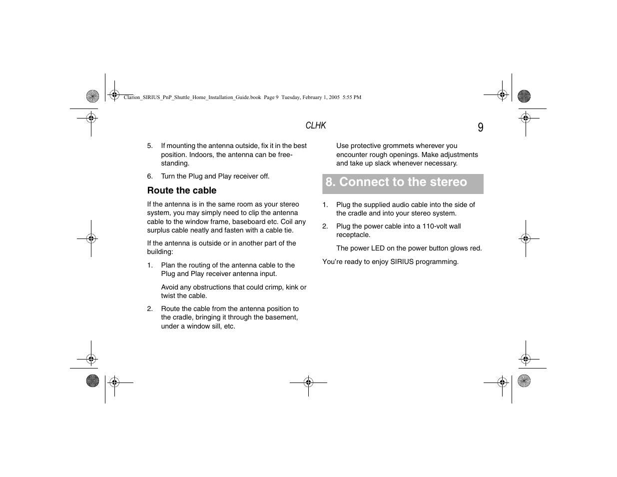 Route the cable, Connect to the stereo | Clarion SIRIUS CLHK User Manual | Page 11 / 20
