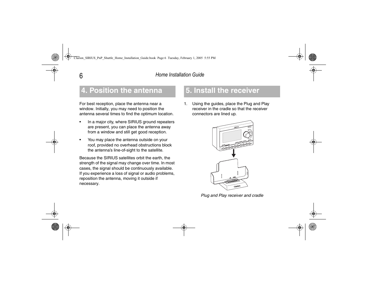 Position the antenna, Install the receiver, Position the antenna install the receiver | Home installation guide | Clarion SIRIUS CLHK User Manual | Page 8 / 20