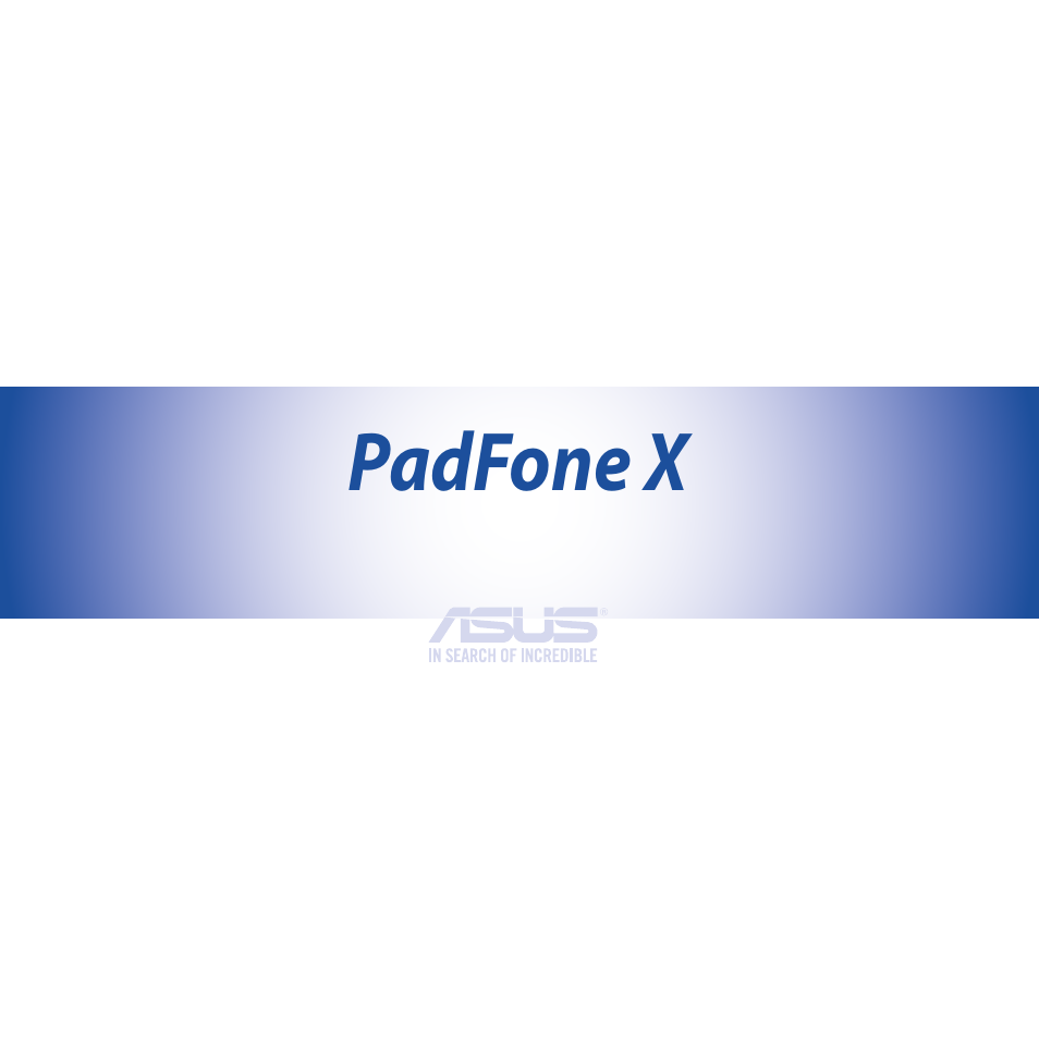 Asus PadFone X User Manual | 62 pages