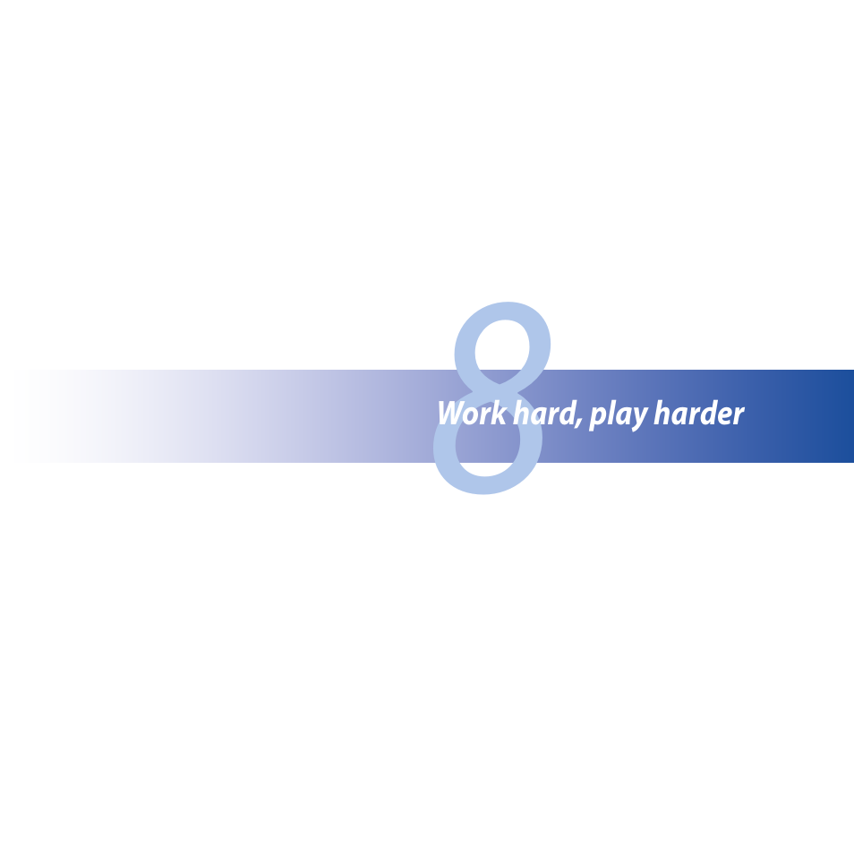 Work hard, play harder | Asus Padfone X mini User Manual | Page 87 / 146