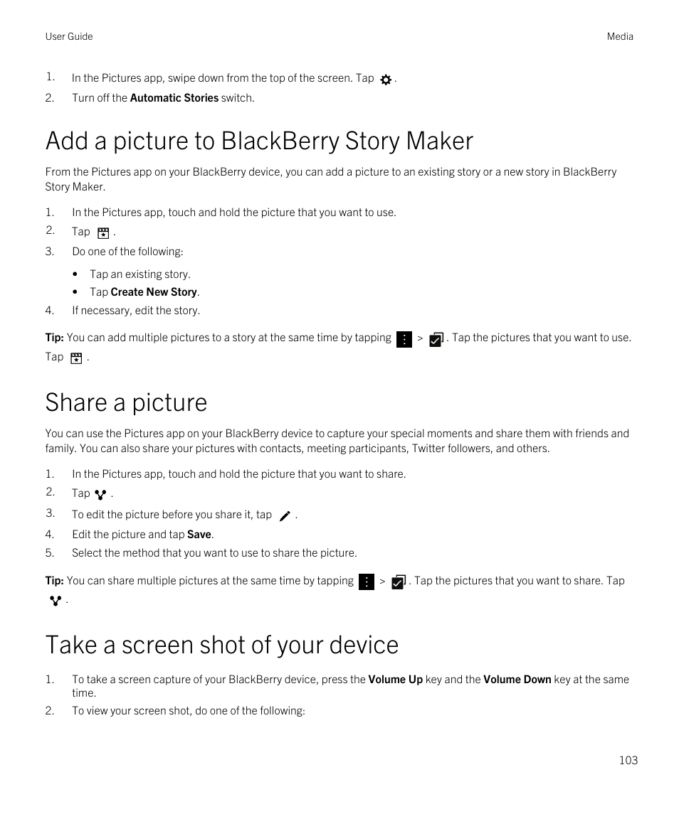 Add a picture to blackberry story maker, Share a picture, Take a screen shot of your device | Blackberry Passport User Manual | Page 103 / 278