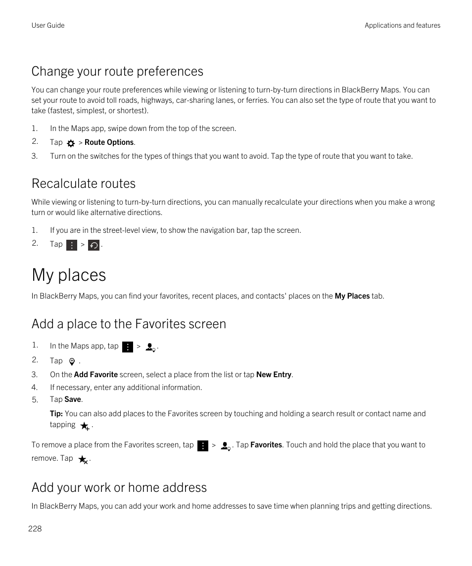 Change your route preferences, Recalculate routes, My places | Add a place to the favorites screen, Add your work or home address | Blackberry Passport User Manual | Page 228 / 278